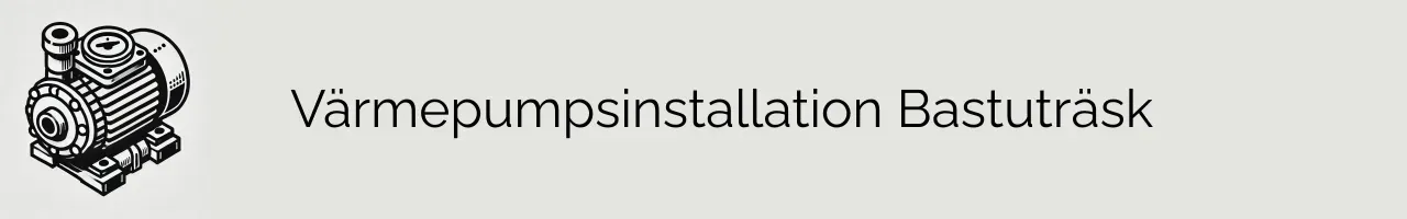 Värmepumpsinstallation Bastuträsk