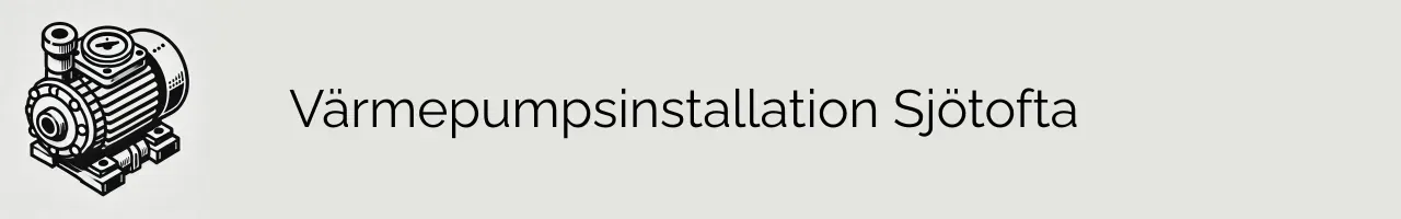 Värmepumpsinstallation Sjötofta