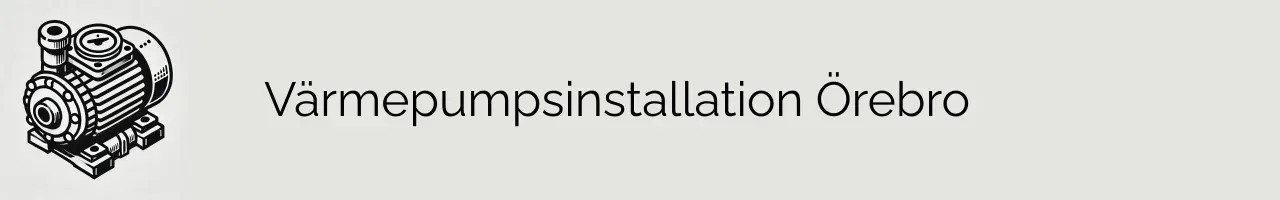 Värmepumpsinstallation Örebro
